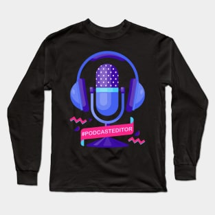 #podcasteditor Long Sleeve T-Shirt